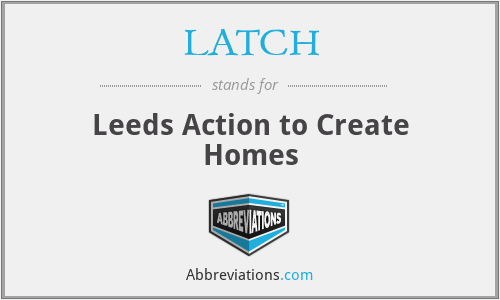 LATCH - Leeds Action to Create Homes