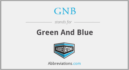 GNB - Green And Blue