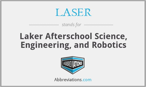 LASER - Laker Afterschool Science, Engineering, and Robotics
