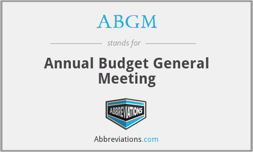 ABGM - Annual Budget General Meeting