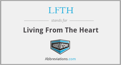 LFTH - Living From The Heart