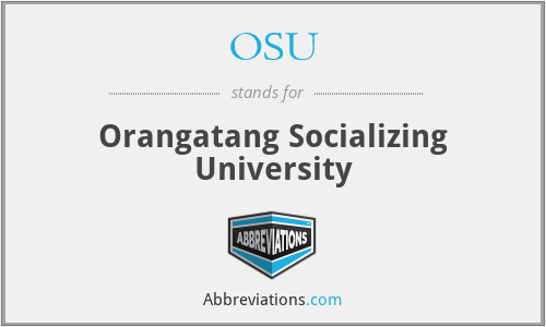 OSU - Orangatang Socializing University