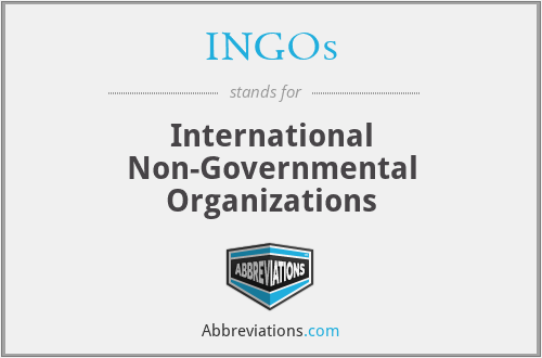 INGOs - International Non-Governmental Organizations