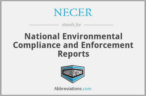 NECER - National Environmental Compliance and Enforcement Reports
