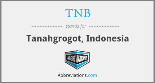 TNB - Tanahgrogot, Indonesia