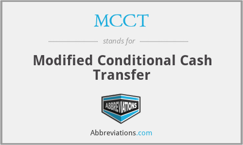 MCCT - Modified Conditional Cash Transfer