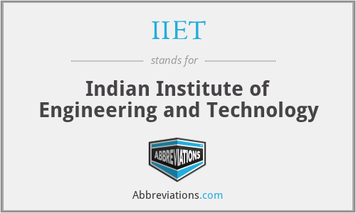 IIET - Indian Institute of Engineering and Technology