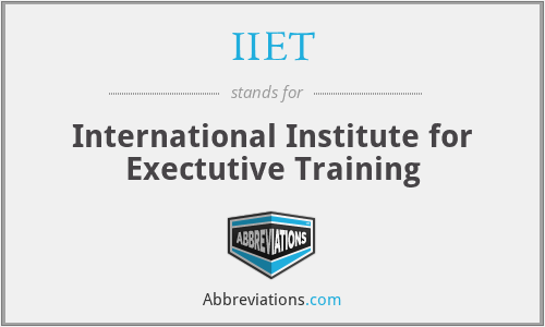 IIET - International Institute for Exectutive Training