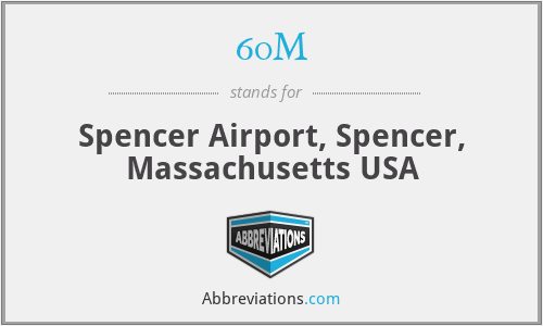 60M - Spencer Airport, Spencer, Massachusetts USA