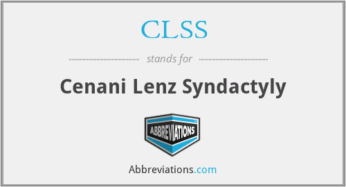 CLSS - Cenani Lenz Syndactyly