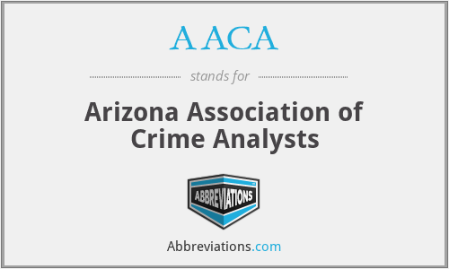 AACA - Arizona Association of Crime Analysts