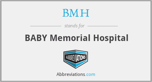BMH - BABY Memorial Hospital