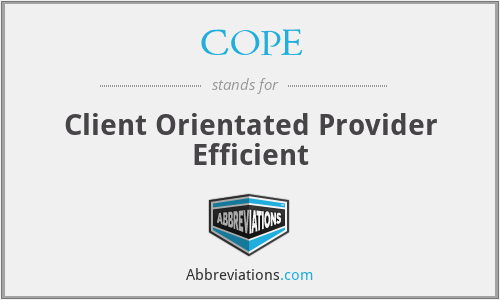 COPE - Client Orientated Provider Efficient