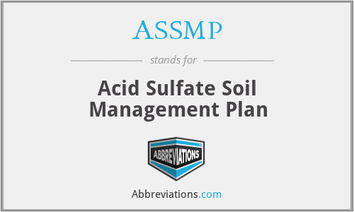 ASSMP - Acid Sulfate Soil Management Plan