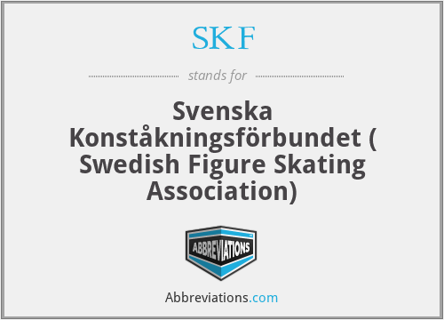 SKF - Svenska Konståkningsförbundet ( Swedish Figure Skating Association)