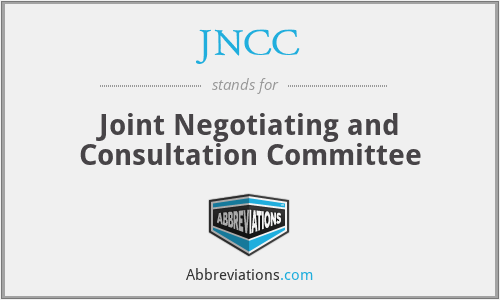 JNCC - Joint Negotiating and Consultation Committee