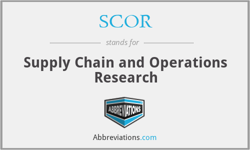 SCOR - Supply Chain and Operations Research