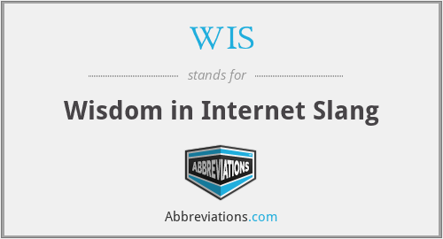 WIS - Wisdom in Internet Slang