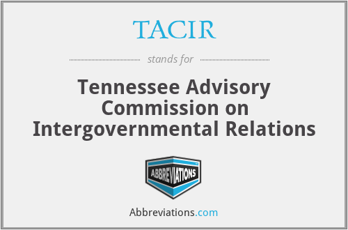 TACIR - Tennessee Advisory Commission on Intergovernmental Relations