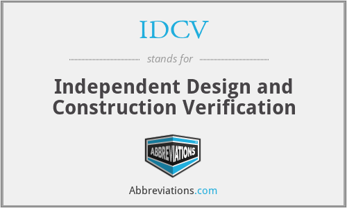 IDCV - Independent Design and Construction Verification