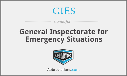 GIES - General Inspectorate for Emergency Situations