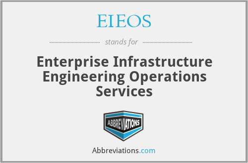 EIEOS - Enterprise Infrastructure Engineering Operations Services