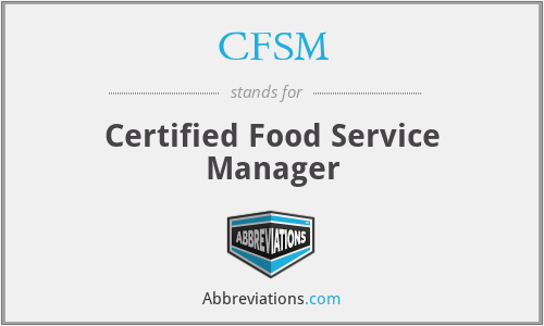 CFSM - Certified Food Service Manager
