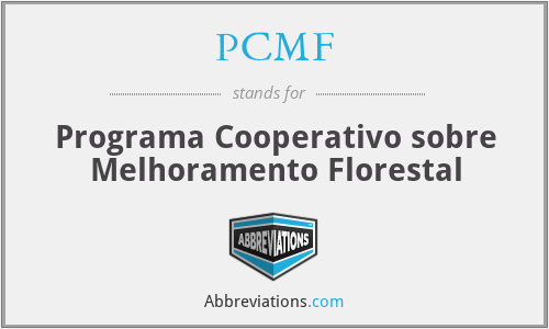 PCMF - Programa Cooperativo sobre Melhoramento Florestal