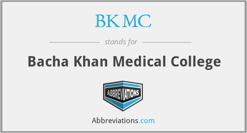 BKMC - Bacha Khan Medical College