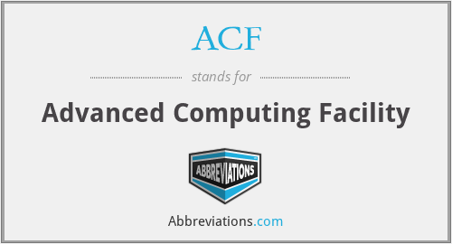 ACF - Advanced Computing Facility