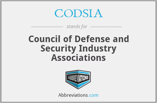 CODSIA - Council of Defense and Security Industry Associations