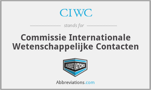 CIWC - Commissie Internationale Wetenschappelijke Contacten