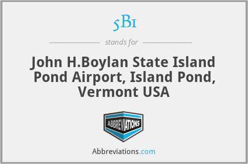5B1 - John H.Boylan State Island Pond Airport, Island Pond, Vermont USA