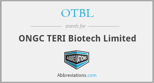 OTBL - ONGC TERI Biotech Limited
