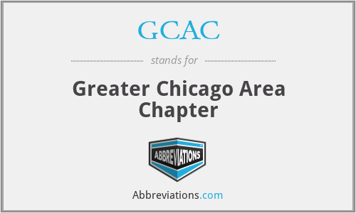 GCAC - Greater Chicago Area Chapter
