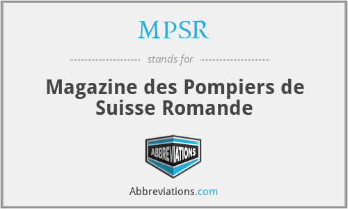 MPSR - Magazine des Pompiers de Suisse Romande