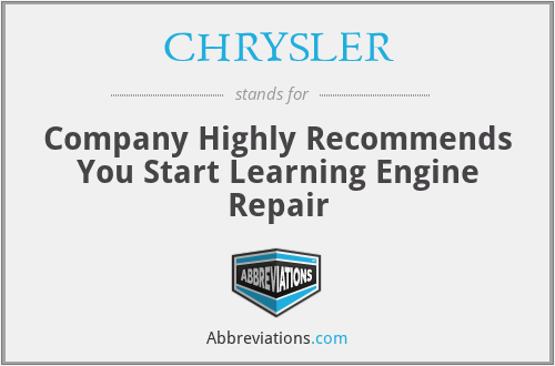 CHRYSLER - Company Highly Recommends You Start Learning Engine Repair