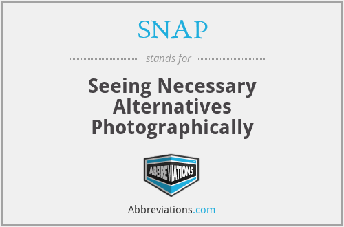 SNAP - Seeing Necessary Alternatives Photographically