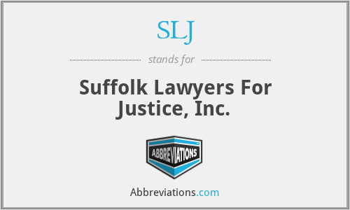 SLJ - Suffolk Lawyers For Justice, Inc.