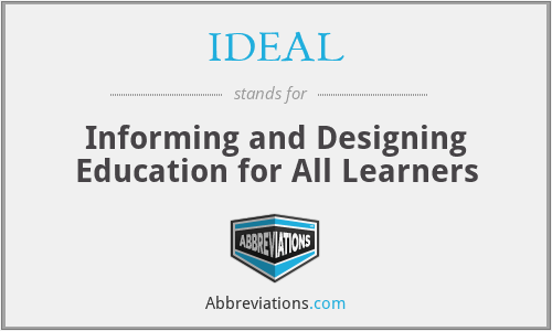 IDEAL - Informing and Designing Education for All Learners