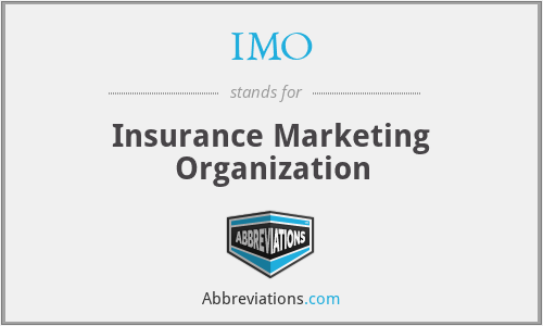 IMO - Insurance Marketing Organization