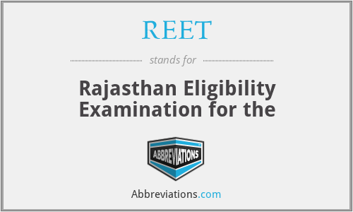 REET - Rajasthan Eligibility Examination for the