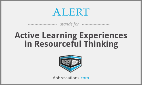 ALERT - Active Learning Experiences in Resourceful Thinking