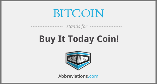 BITCOIN - Buy It Today Coin!
