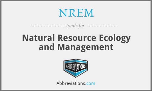 NREM - Natural Resource Ecology and Management