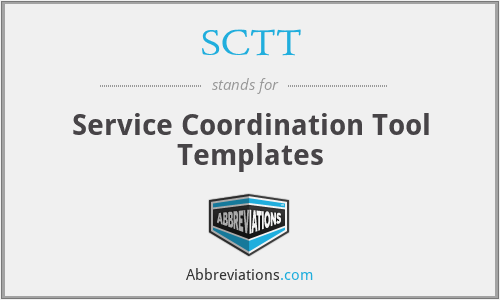 SCTT - Service Coordination Tool Templates