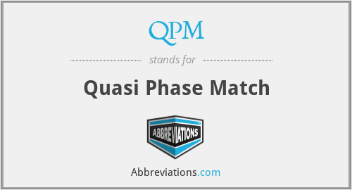 QPM - Quasi Phase Match