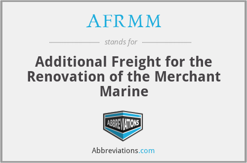 AFRMM - Additional Freight for the Renovation of the Merchant Marine