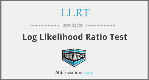 LLRT - Log Likelihood Ratio Test