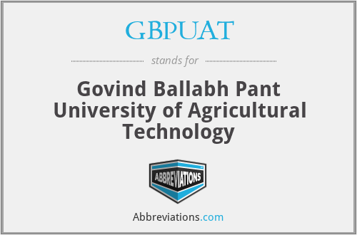 GBPUAT - Govind Ballabh Pant University of Agricultural Technology